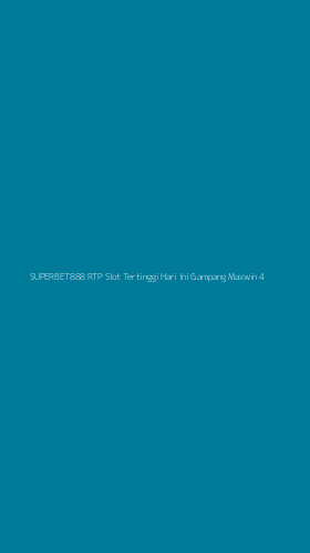 Tampilan Antarmuka Aplikasi Superbet888 Rtp Slot Tertinggi Hari Ini Gampang Maxwin - 4