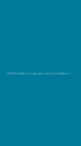 Tampilan Antarmuka Aplikasi Supercuan88 Link Login Alternatif Anti Nawala - 2