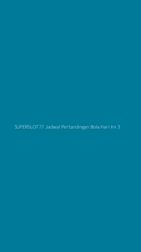 Tampilan Antarmuka Aplikasi Superslot77 Jadwal Pertandingan Bola Hari Ini - 3