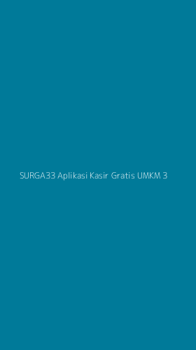Tampilan Antarmuka Aplikasi Surga33 Aplikasi Kasir Gratis Umkm - 3