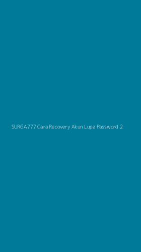 Tampilan Antarmuka Aplikasi Surga777 Cara Recovery Akun Lupa Password - 2