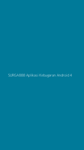 Tampilan Antarmuka Aplikasi Surga888 Aplikasi Kebugaran Android - 4