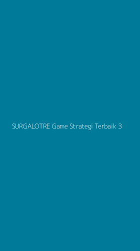 Tampilan Antarmuka Aplikasi Surgalotre Game Strategi Terbaik - 3