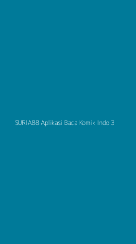 Tampilan Antarmuka Aplikasi Suria88 Aplikasi Baca Komik Indo - 3