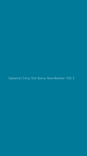Tampilan Antarmuka Aplikasi Sabaslots Situs Slot Bonus New Member 100 - 3