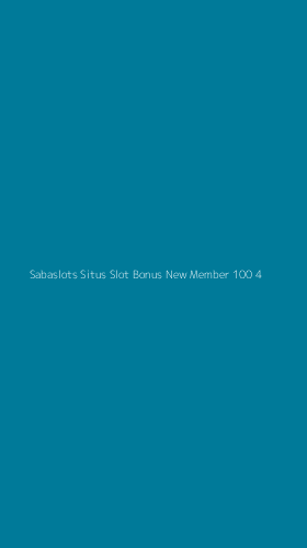 Tampilan Antarmuka Aplikasi Sabaslots Situs Slot Bonus New Member 100 - 4