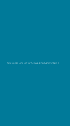 Tampilan Antarmuka Aplikasi Sabislot88 Link Daftar Semua Jenis Game Online - 1