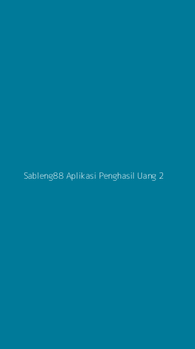 Tampilan Antarmuka Aplikasi Sableng88 Aplikasi Penghasil Uang - 2