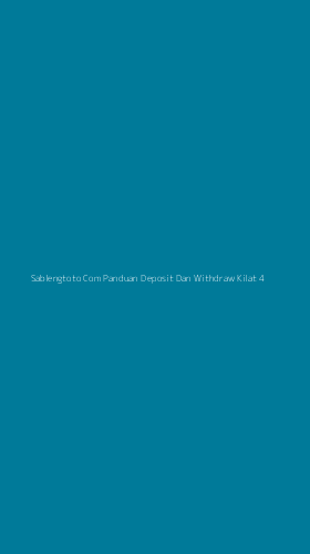Tampilan Antarmuka Aplikasi Sablengtoto Com Panduan Deposit Dan Withdraw Kilat - 4