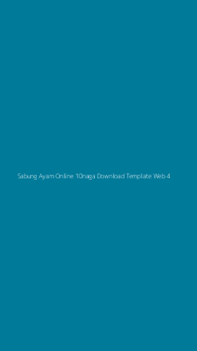 Tampilan Antarmuka Aplikasi Sabung Ayam Online 10naga Download Template Web - 4