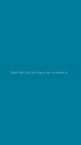 Tampilan Antarmuka Aplikasi Safari189 Link Slot Gacor Hari Ini Resmi - 4