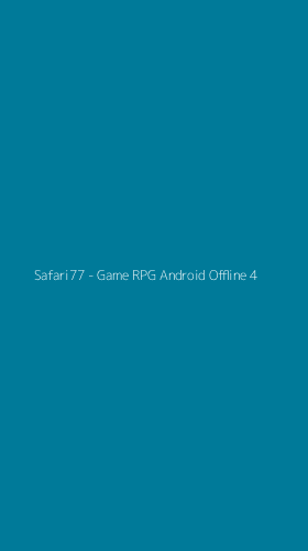 Tampilan Antarmuka Aplikasi Safari77 - Game RPG Android Offline - 4