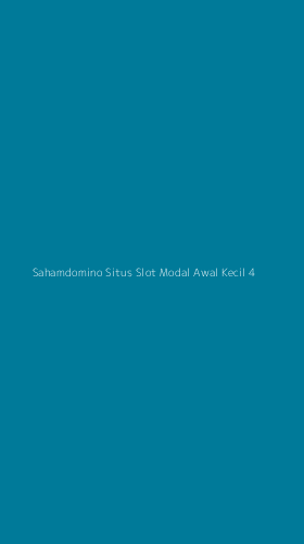 Tampilan Antarmuka Aplikasi Sahamdomino Situs Slot Modal Awal Kecil - 4