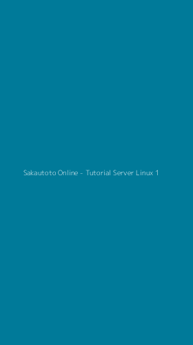 Tampilan Antarmuka Aplikasi Sakautoto Online - Tutorial Server Linux - 1