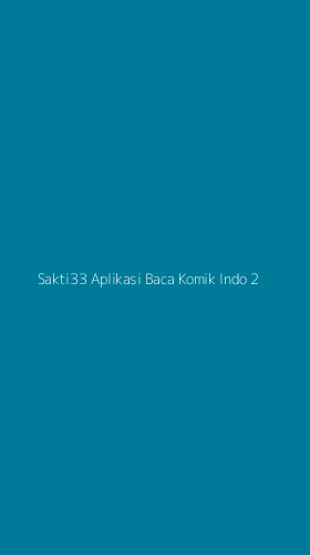 Tampilan Antarmuka Aplikasi Sakti33 Aplikasi Baca Komik Indo - 2