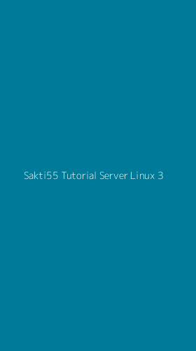 Tampilan Antarmuka Aplikasi Sakti55 Tutorial Server Linux - 3