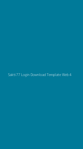 Tampilan Antarmuka Aplikasi Sakti77 Login Download Template Web - 4