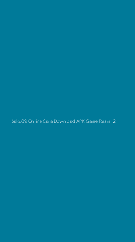 Tampilan Antarmuka Aplikasi Saku89 Online Cara Download Apk Game Resmi - 2
