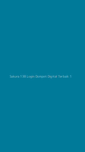 Tampilan Antarmuka Aplikasi Sakura 138 Login Dompet Digital Terbaik - 1