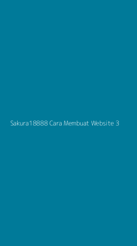 Tampilan Antarmuka Aplikasi Sakura18888 Cara Membuat Website - 3