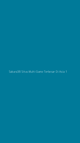 Tampilan Antarmuka Aplikasi Sakura38 Situs Multi Game Terbesar Di Asia - 1
