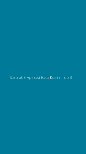 Tampilan Antarmuka Aplikasi Sakura63 Aplikasi Baca Komik Indo - 3