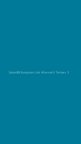 Tampilan Antarmuka Aplikasi Salam88 Kumpulan Link Alternatif Terbaru - 3