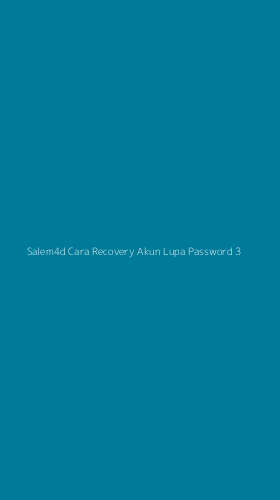 Tampilan Antarmuka Aplikasi Salem4d Cara Recovery Akun Lupa Password - 3