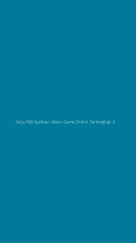 Tampilan Antarmuka Aplikasi Salju168 Aplikasi Akses Game Online Terlengkap - 2