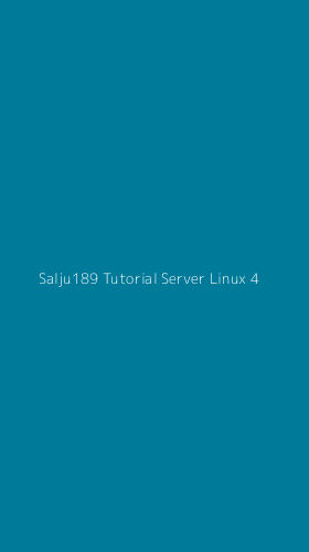 Tampilan Antarmuka Aplikasi Salju189 Tutorial Server Linux - 4