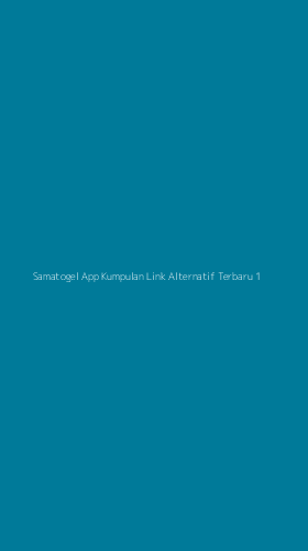 Tampilan Antarmuka Aplikasi Samatogel App Kumpulan Link Alternatif Terbaru - 1