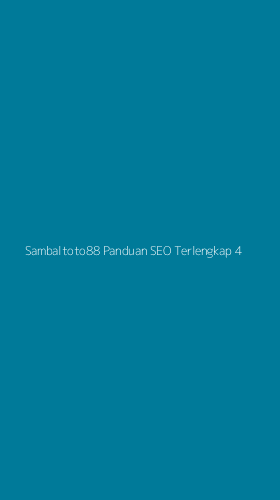 Tampilan Antarmuka Aplikasi Sambaltoto88 Panduan Seo Terlengkap - 4