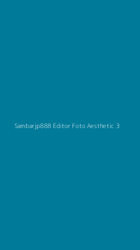Tampilan Antarmuka Aplikasi Sambarjp888 Editor Foto Aesthetic - 3