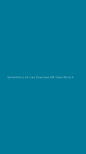 Tampilan Antarmuka Aplikasi Sambeltoto Link Cara Download Apk Game Resmi - 4