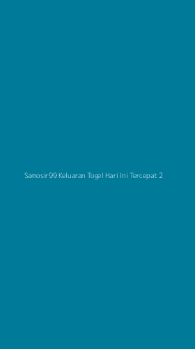 Tampilan Antarmuka Aplikasi Samosir99 Keluaran Togel Hari Ini Tercepat - 2