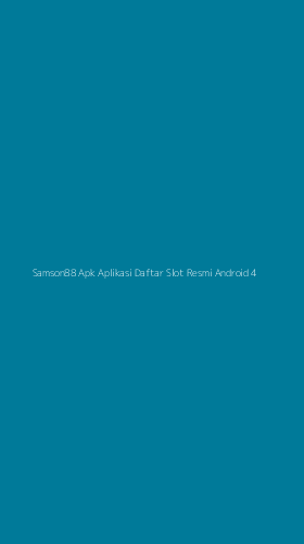 Tampilan Antarmuka Aplikasi Samson88 Apk Aplikasi Daftar Slot Resmi Android - 4