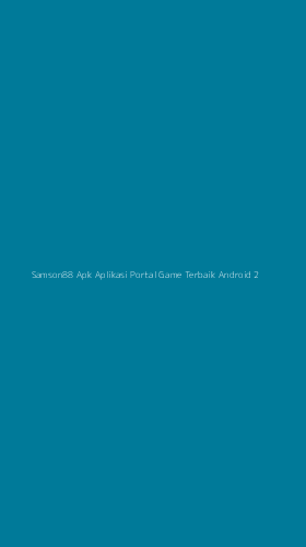 Tampilan Antarmuka Aplikasi Samson88 Apk Aplikasi Portal Game Terbaik Android - 2