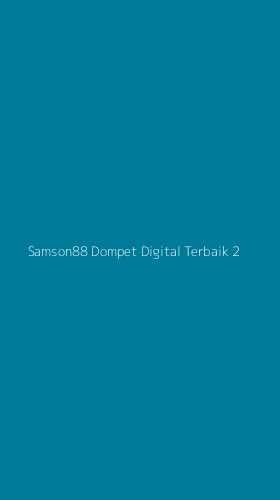 Tampilan Antarmuka Aplikasi Samson88 Dompet Digital Terbaik - 2