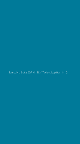 Tampilan Antarmuka Aplikasi Samsul4d Data Sgp Hk Sdy Terlengkap Hari Ini - 2