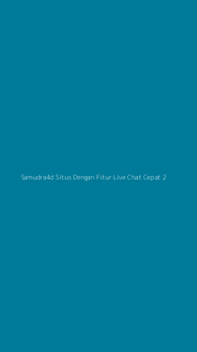 Tampilan Antarmuka Aplikasi Samudra4d Situs Dengan Fitur Live Chat Cepat - 2