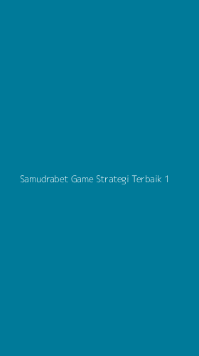 Tampilan Antarmuka Aplikasi Samudrabet Game Strategi Terbaik - 1