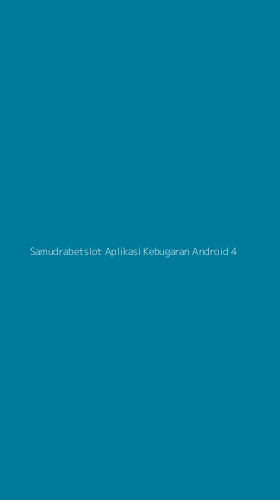Tampilan Antarmuka Aplikasi Samudrabetslot Aplikasi Kebugaran Android - 4