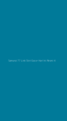 Tampilan Antarmuka Aplikasi Samurai 77 Link Slot Gacor Hari Ini Resmi - 4