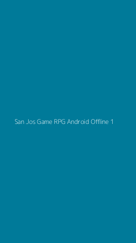 Tampilan Antarmuka Aplikasi San Jos Game Rpg Android Offline - 1