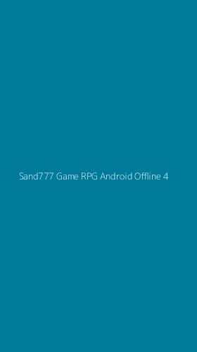 Tampilan Antarmuka Aplikasi Sand777 Game Rpg Android Offline - 4