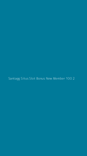Tampilan Antarmuka Aplikasi Santagg Situs Slot Bonus New Member 100 - 2