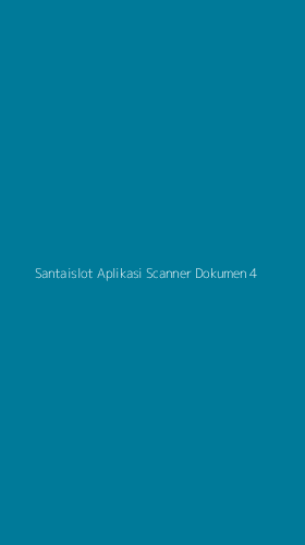 Tampilan Antarmuka Aplikasi Santaislot Aplikasi Scanner Dokumen - 4