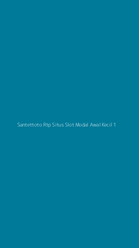 Tampilan Antarmuka Aplikasi Santettoto Rtp Situs Slot Modal Awal Kecil - 1