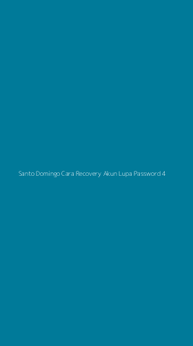 Tampilan Antarmuka Aplikasi Santo Domingo Cara Recovery Akun Lupa Password - 4