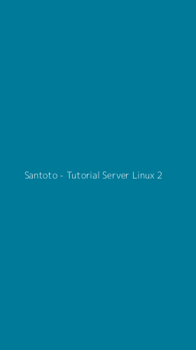 Tampilan Antarmuka Aplikasi Santoto - Tutorial Server Linux - 2